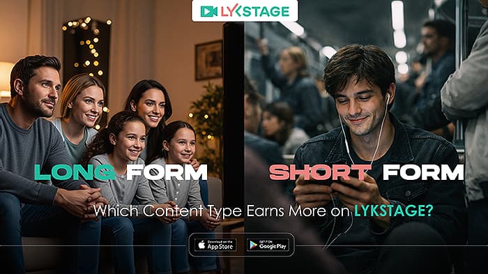 Short-Form vs Long-Form: Which Content Type Earns More on LYKSTAGE?