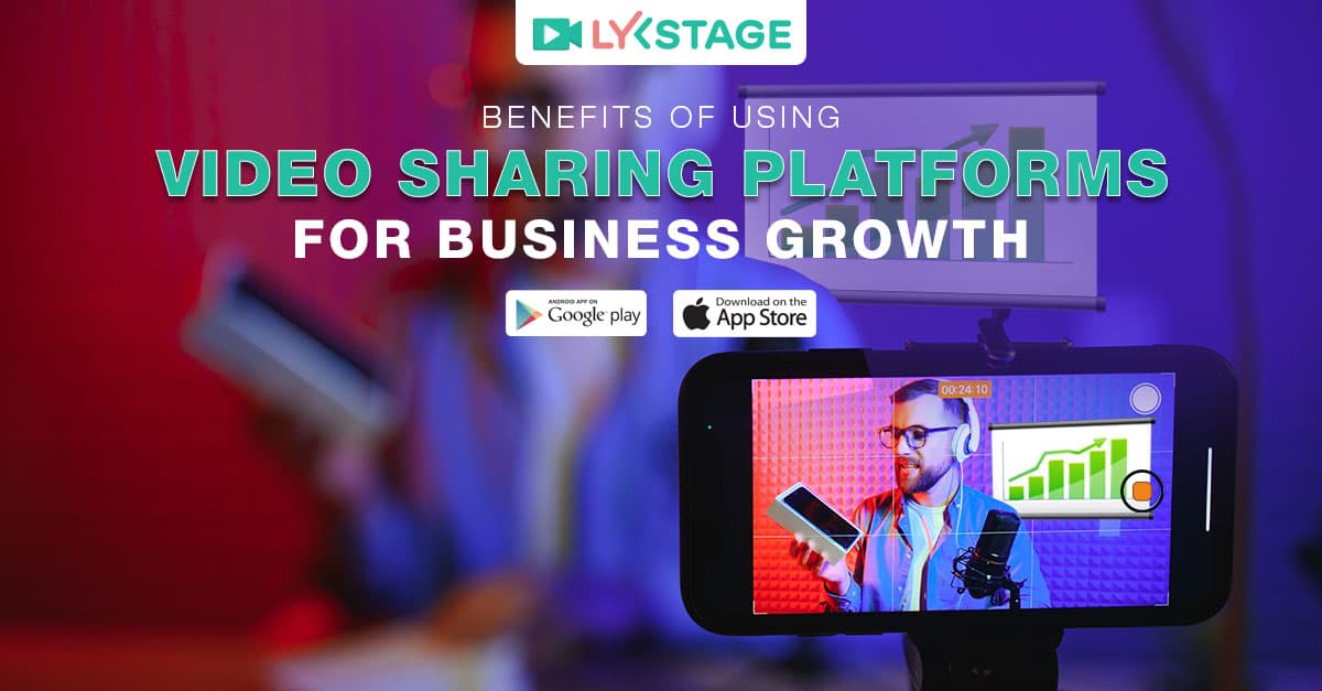 Benefit of Using Video Sharing Platform